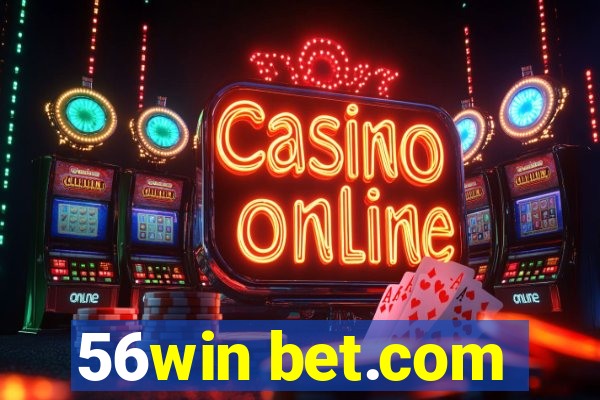 56win bet.com